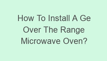 how to install a ge over the range microwave oven 105182