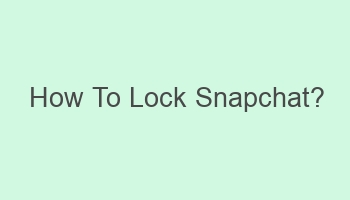 how to lock snapchat 104438