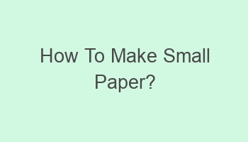 how to make small paper 104815