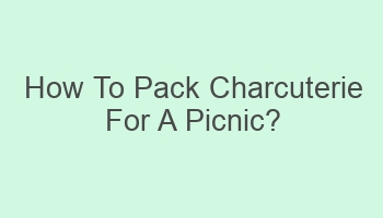 how to pack charcuterie for a picnic 104582