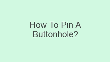 how to pin a buttonhole 104381