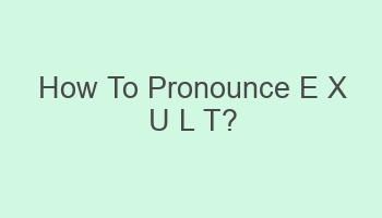 how to pronounce e x u l t 105325