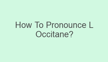 how to pronounce l occitane 104770