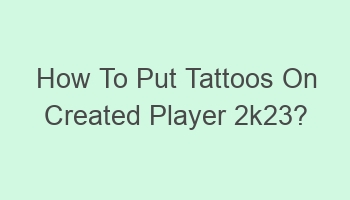 how to put tattoos on created player 2k23 104431