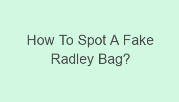 how to spot a fake radley bag 104461