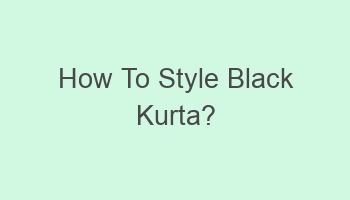 how to style black kurta 104759