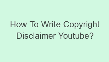 how to write copyright disclaimer youtube 104593