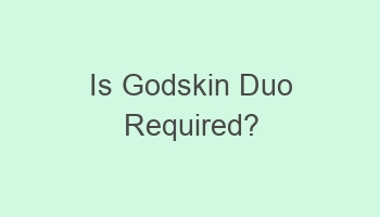 is godskin duo required 104753