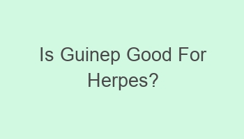 is guinep good for herpes 104428