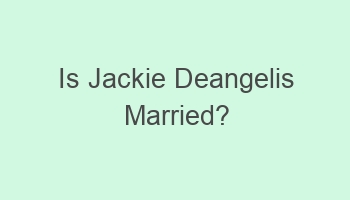 is jackie deangelis married 105341