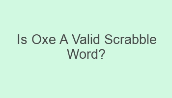 is oxe a valid scrabble word 105544