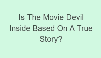 is the movie devil inside based on a true story 104460