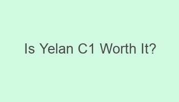 is yelan c1 worth it 104748