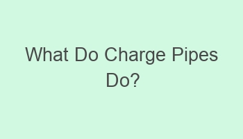 what do charge pipes do 104945