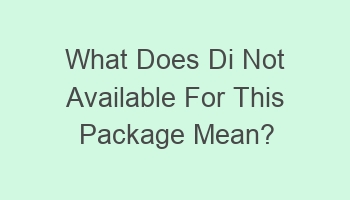 what does di not available for this package mean 105283