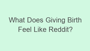 what does giving birth feel like reddit 104494