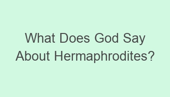 what does god say about hermaphrodites 105019