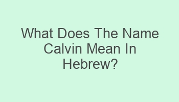 what does the name calvin mean in hebrew 105539