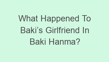 what happened to bakicabcs girlfriend in baki hanma 104178