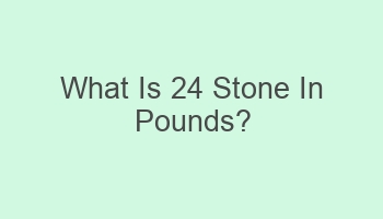 what is 24 stone in pounds 105192