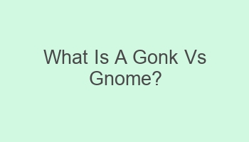 what is a gonk vs gnome 104556