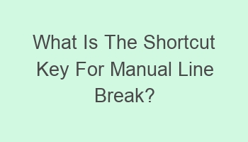 what is the shortcut key for manual line break 104634