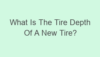 what is the tire depth of a new tire 104500