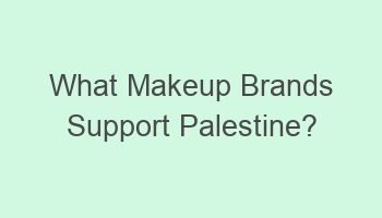 what makeup brands support palestine 105303