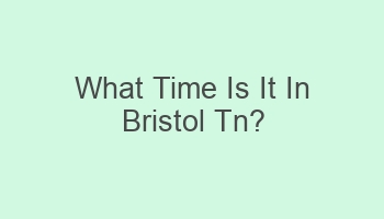 what time is it in bristol tn 104817