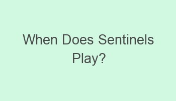 when does sentinels play 104629