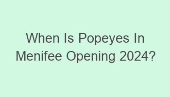 when is popeyes in menifee opening 2024 104560