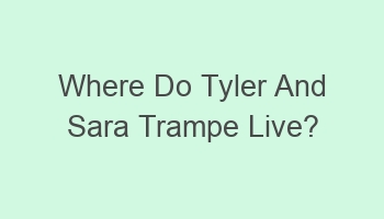 where do tyler and sara trampe live 105537