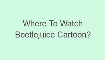 where to watch beetlejuice cartoon 104473