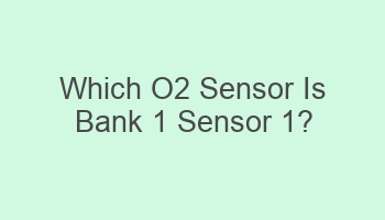 which o2 sensor is bank 1 sensor 1 105113