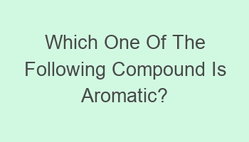 which one of the following compound is aromatic 105004