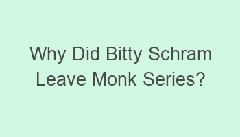 why did bitty schram leave monk series 104771