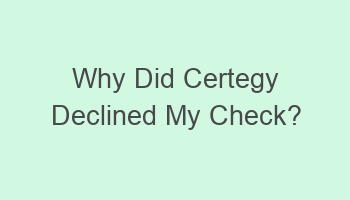 why did certegy declined my check 105346