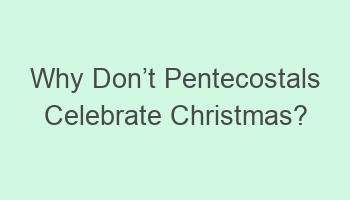 why doncabct pentecostals celebrate christmas 104949