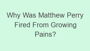 why was matthew perry fired from growing pains 105255