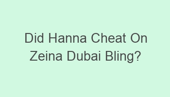 did hanna cheat on zeina dubai bling 107087