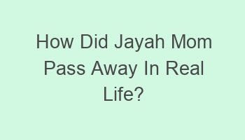 how did jayah mom pass away in real life 106888