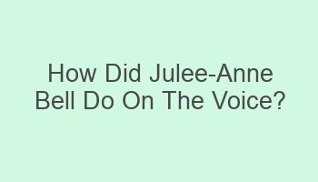 how did julee anne bell do on the voice 107136