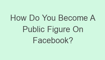 how do you become a public figure on facebook 107422