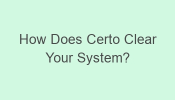 how does certo clear your system 106602