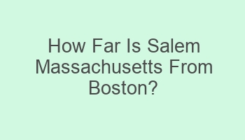 how far is salem massachusetts from boston 106756