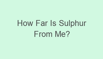 how far is sulphur from me 106716