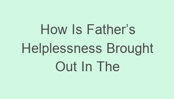 how is fathercabcs helplessness brought out in the poem 106909