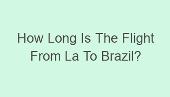 how long is the flight from la to brazil 107257