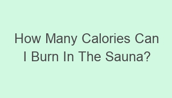 how many calories can i burn in the sauna 107612