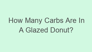 how many carbs are in a glazed donut 108363